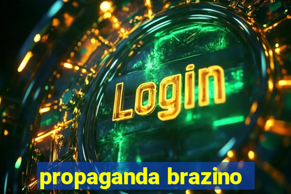 propaganda brazino